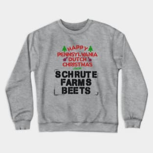 Happy Pennsylvania Dutch Christmas from SCHRUTE FARMS Crewneck Sweatshirt